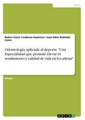 Odontología aplicada al deporte ’Una Especialidad que permite elevar el rendimiento y calidad de vida en los atletas’