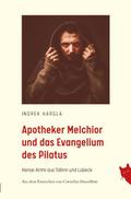 Apotheker Melchior und das Evangelium des Pilatus