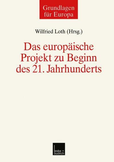 Das europäische Projekt zu Beginn des 21. Jahrhunderts