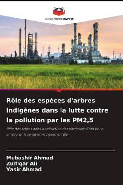 Rôle des espèces d’arbres indigènes dans la lutte contre la pollution par les PM2,5