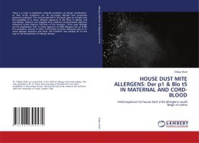 HOUSE DUST MITE ALLERGENS: Der p1 & Blo t5 IN MATERNAL AND CORD-BLOOD
