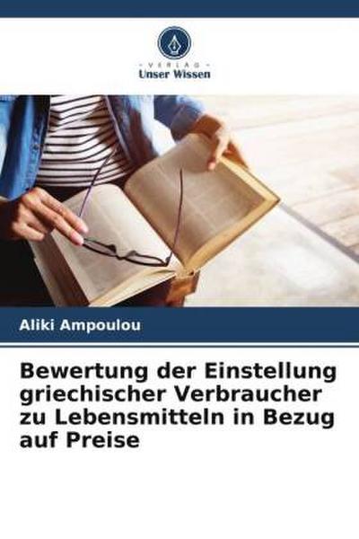 Bewertung der Einstellung griechischer Verbraucher zu Lebensmitteln in Bezug auf Preise