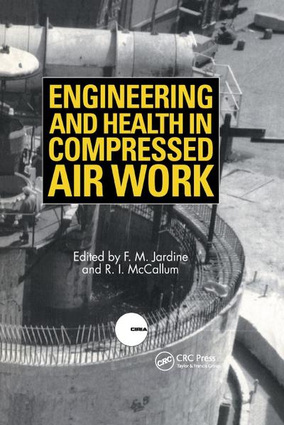 Engineering and Health in Compressed Air Work