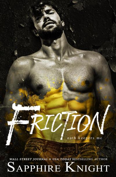Friction (Oath Keepers MC, #4)