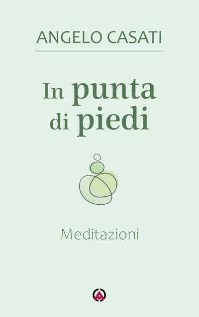 In punta di piedi. Meditazioni