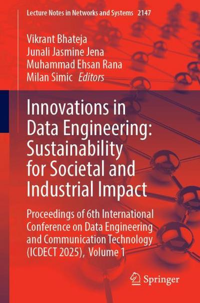 Innovations in Data Engineering: Sustainability for Societal and Industrial Impact