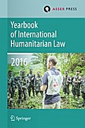 Yearbook of International Humanitarian Law   Volume 19, 2016