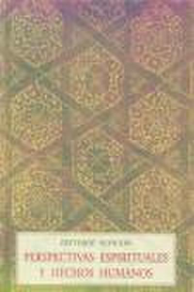 Perspectivas espirituales y hechos humanos