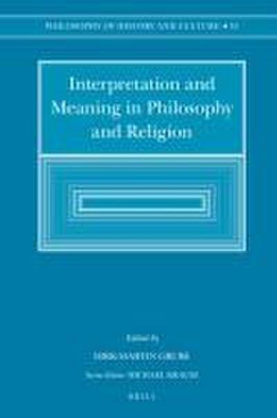 Interpretation and Meaning in Philosophy and Religion