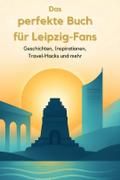 Das perfekte Buch für Leipzig-Fans