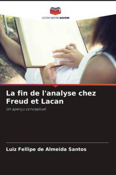 La fin de l’analyse chez Freud et Lacan