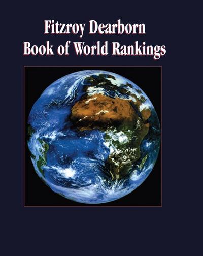 Fitzroy Dearborn Book of World Rankings