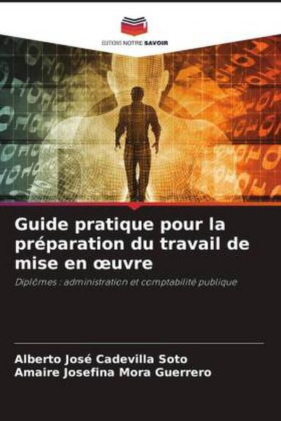 Guide pratique pour la préparation du travail de mise en ¿uvre