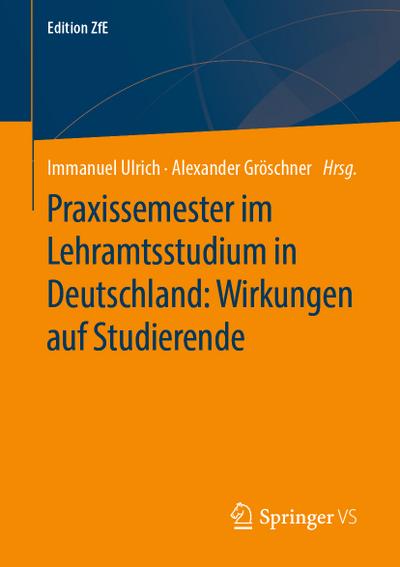 Praxissemester im Lehramtsstudium in Deutschland: Wirkungen auf Studierende