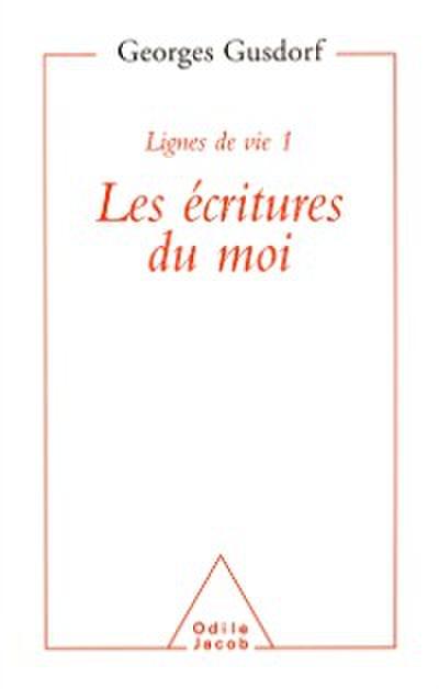 Lignes de vie 1 - Les écritures du moi