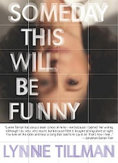 Someday This Will Be Funny