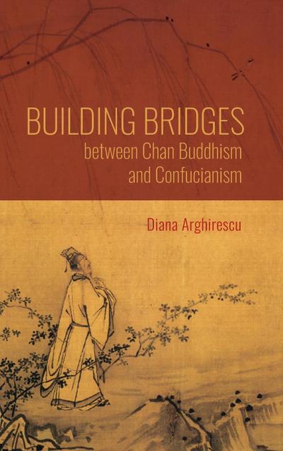 Building Bridges Between Chan Buddhism and Confucianism