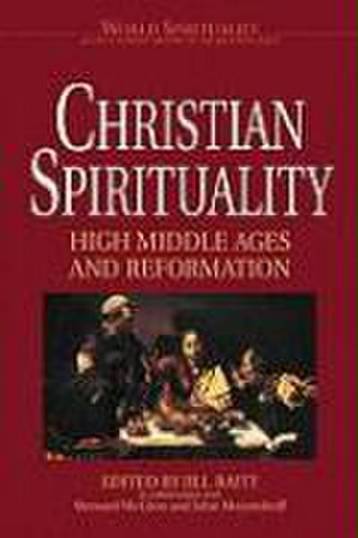 Christian Spirituality 2 High Middle Ages and Reformation