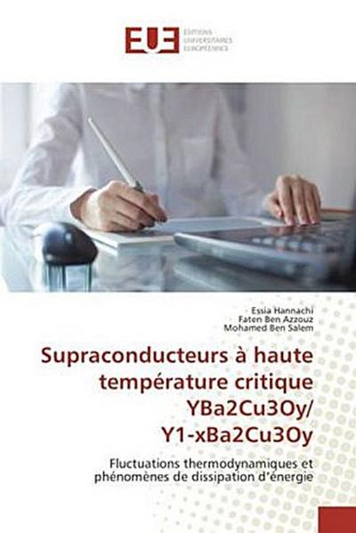 Supraconducteurs à haute température critique YBa2Cu3Oy/ Y1-xBa2Cu3Oy