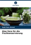 Aloe Vera für die Fischkonservierung