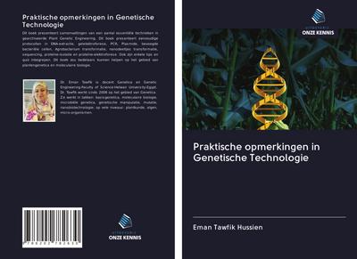 Praktische opmerkingen in Genetische Technologie