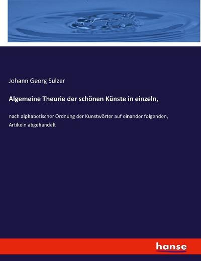 Algemeine Theorie der schönen Künste in einzeln