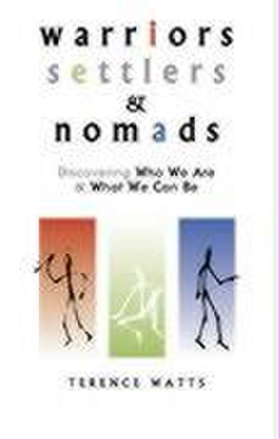 Warriors, Settlers & Nomads