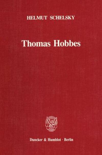 Thomas Hobbes - Eine politische Lehre.