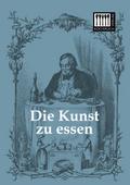 Die Kunst zu essen