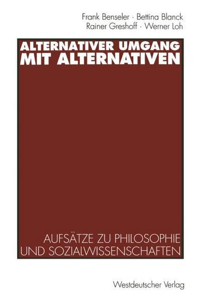 Alternativer Umgang mit Alternativen
