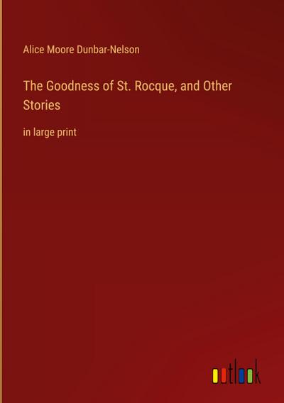 The Goodness of St. Rocque, and Other Stories