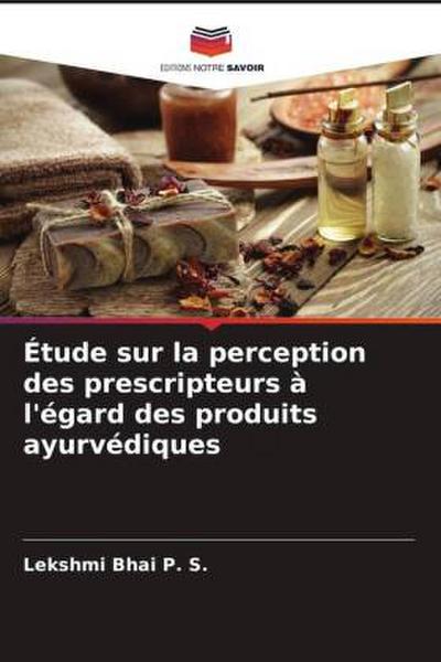 Étude sur la perception des prescripteurs à l’égard des produits ayurvédiques