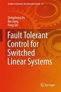 Fault Tolerant Control for Switched Linear Systems