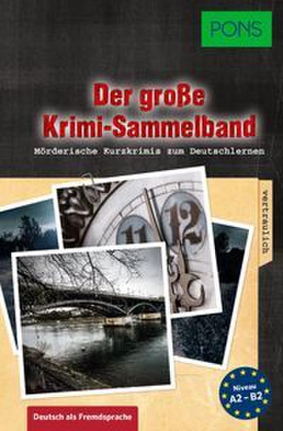 PONS Der große Krimi-Sammelband - Deutsch als Fremdsprache