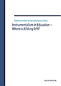 Instrumentalism in Education - Where is Bildung left?