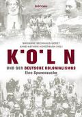 Köln und der deutsche Kolonialismus