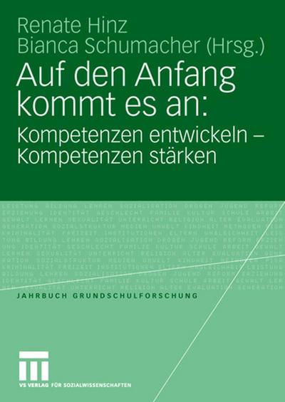Auf den Anfang kommt es an: Kompetenzen entwickeln - Kompetenzen stärken