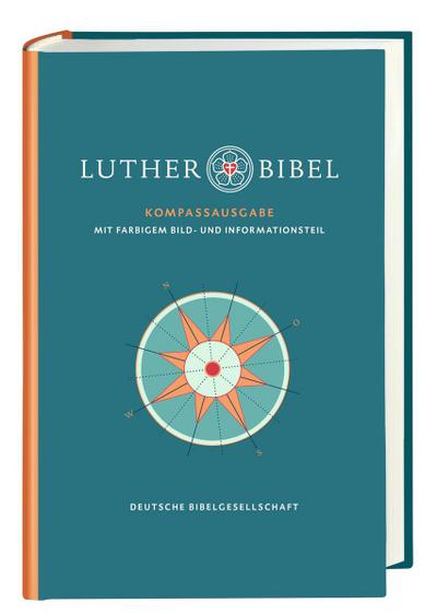 Lutherbibel revidiert 2017. Kompass-Ausgabe: Mit 96seitigem Informationsteil und Apokryphen
