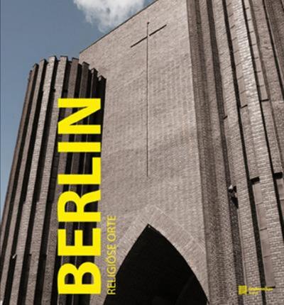 Berlin - Sakrale Orte