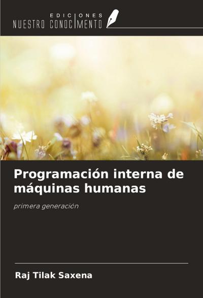 Programación interna de máquinas humanas