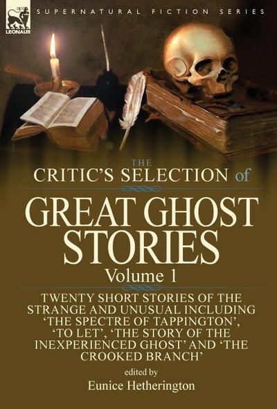 The Critic’s Selection of Great Ghost Stories