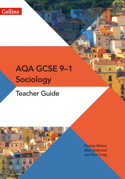 GCSE Sociology 9-1 - Aqa GCSE Sociology Teacher Guide