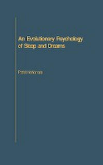 An Evolutionary Psychology of Sleep and Dreams