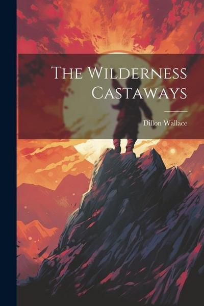 The Wilderness Castaways