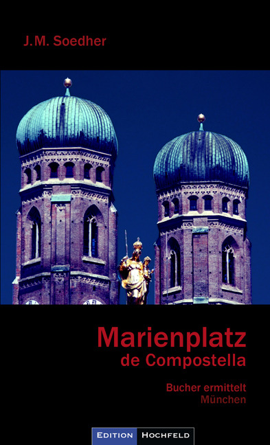 Marienplatz de Compostella Jakob Maria Soedher - Afbeelding 1 van 1