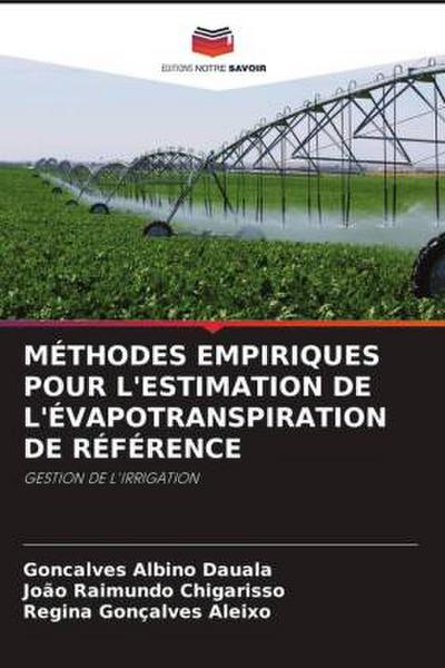 MÉTHODES EMPIRIQUES POUR L’ESTIMATION DE L’ÉVAPOTRANSPIRATION DE RÉFÉRENCE