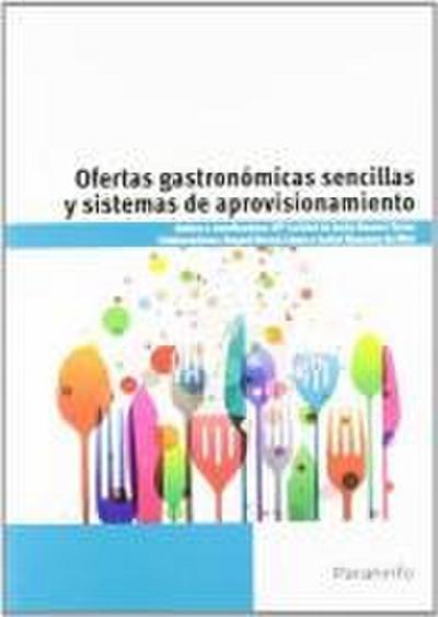 Ofertas gastronómicas sencillas y sistemas de aprovisionamiento