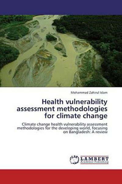 Health vulnerability assessment methodologies for climate change