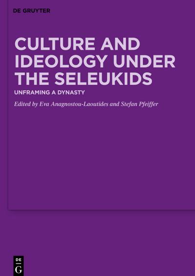 Culture and Ideology under the Seleukids