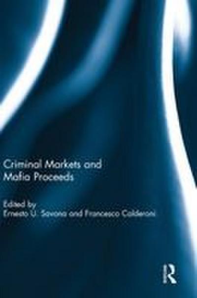 Criminal Markets and Mafia Proceeds